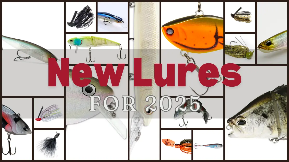 new lures for 2025