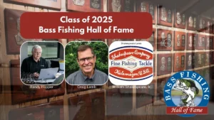 Bass Fishing Hall of Fame Announces 2025 Inductees