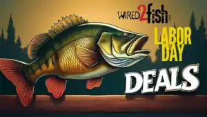 Labor Day Fishing Deals are Here