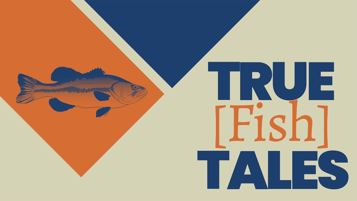 True Fish Tales